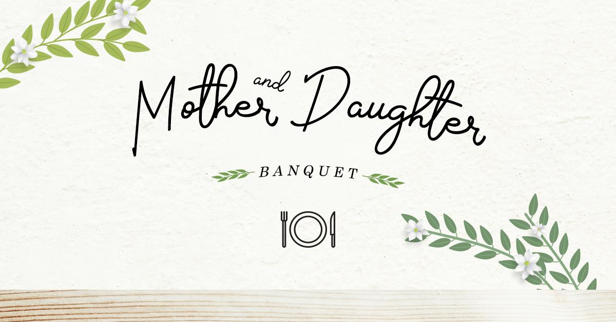 Mother and Daughter Banquet at Quentin Road Baptist Church